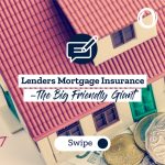 Lenders Mortgage Insurance – The Big Friendly Giant